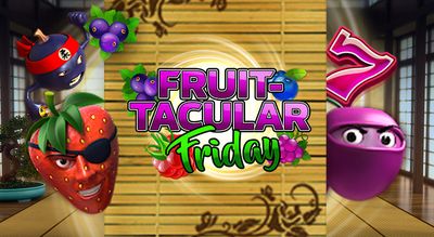 GO FRUITY EVERY FRIDAY WITH 10 FREE SPINS